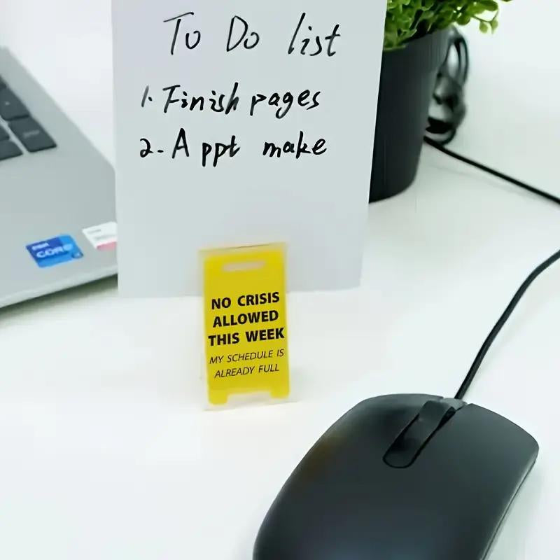 Funny Acrylic Desk Sign - "No Crisis Allowed This Week" - Humorous Office Decor, Perfect Gift for Colleagues